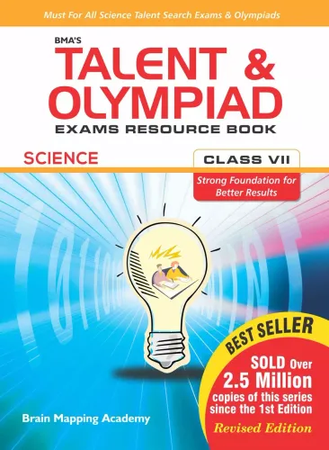 Bma's Talent & Olympiad Exams Resource Book For Class-7 (Science)