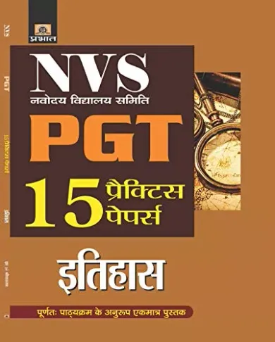 NVS  NAVODAYA VIDYALAYA SAMITI PGT ITIHAS 15 PRACTICE PAPERS