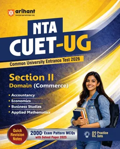 NTA CUET UG 2026 | Section II – Domain (Commerce) | Accountancy, Economics, Business Studies & Applied Maths | 2000+MCQs & CBQs | with Solved Paper 2025, Quick Revision Notes & 2 Practice Sets