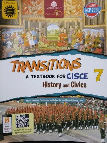 Transitions: A Textbook for CISCE History and Civics for Class 7