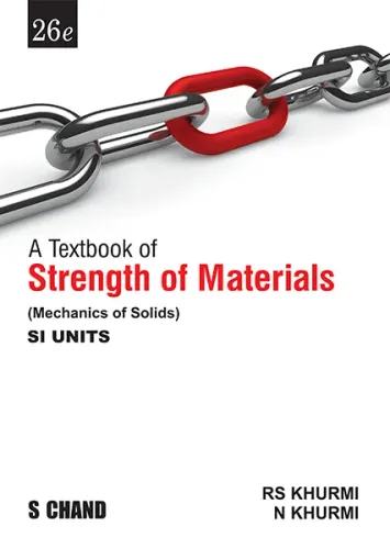 A Textbook of Strength of Materials (Mechanics of Solids) (9789352833979) - R S Khurmi