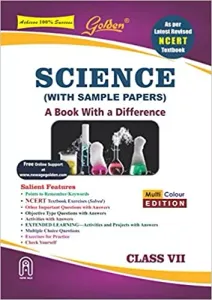 Golden Science: (With Sample Papers) A Book with a Difference Class - 7 (For 2022 Final Exams)