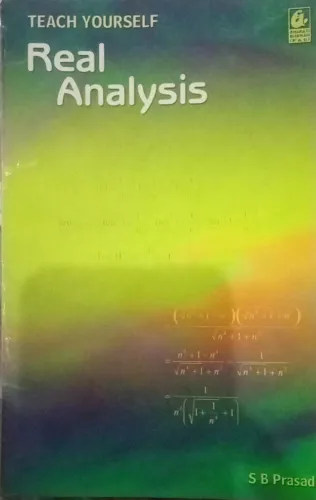 Teach Your Self Real Analysis