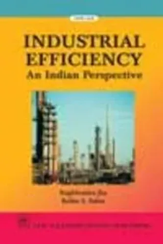 Industrial Efficiency - An Indian Perspective