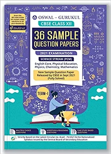 36 Sample Question Papers Science (PCM) CBSE Class 12 Term I Exam 2021 : MCQs, Case Study, Assertion & Reasoning (Eng, Physics, Math, Chem, Phy. Ed)