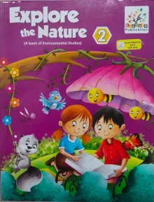 Explore The Nature Environmental Studies For Class 2