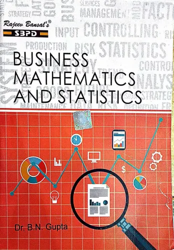 Business Mathematics And Statistics (B. Com Part- 1)