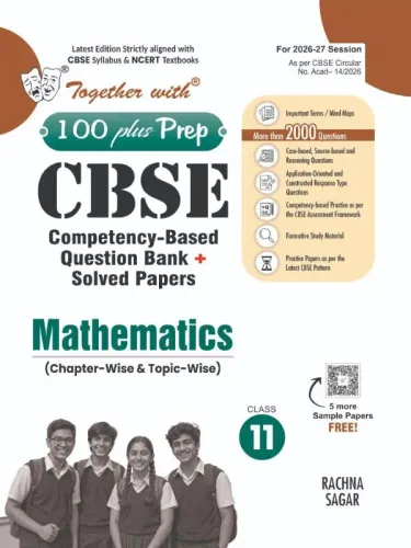Together with  100 Plus Prep  CBSE Question Bank for Class 11 Mathematics 2026-27 edition |With Solved Practice Papers, Constructed Response Type Questions & Solved Latest Examination Paper 2026 (CBSE)