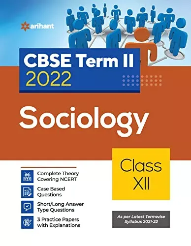 Arihant CBSE Sociology Term 2 Class 12 for 2022 Exam (Cover Theory and MCQs)