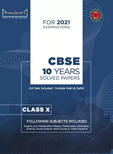 Self-Help to C.B.S.E. 10 years Solved Papers: CBSE Class 10 for 2021 Examination