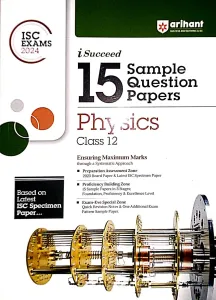 Isc I Succeed 15 Sample Question Papers Physics-12 (2024)