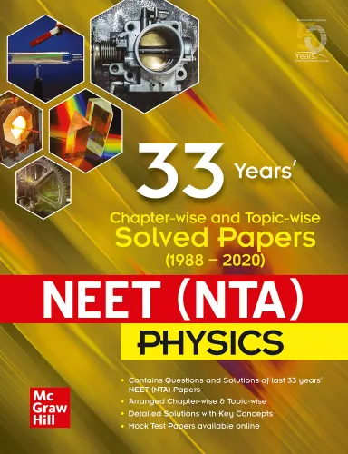 33 Years’ Chapter-wise and Topic-wise Solved Papers (1988 – 2020) NEET (NTA) Physics 