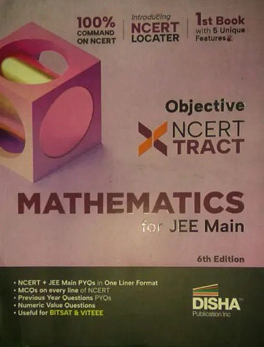 OBJECTIVE NCERT XTRACT MATHEMATICS FOR JEE MAIN 6TH EDITION 