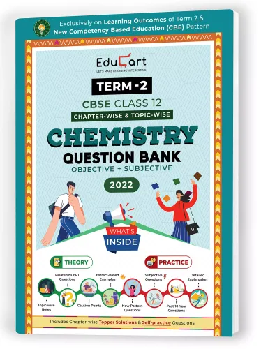 Educart Term 2 Chemistry CBSE Class 12 Question Bank (Now Based on the Term-2 Subjective Sample Paper of 14 Jan 2022)