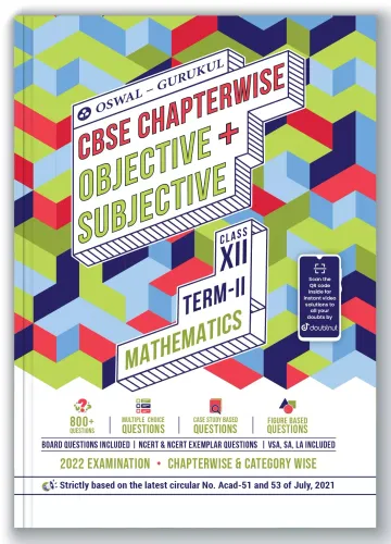 Oswal-Gurukul Mathematics Chapterwise Objective & Subjective for CBSE Class 12 Term II Exam 2022 : 1500+ New Pattern Questions(MCQs, NCERT, VSA,SA,LA)