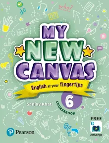 My New Canvas |English Coursebook| CBSE and State Boards| Class 6