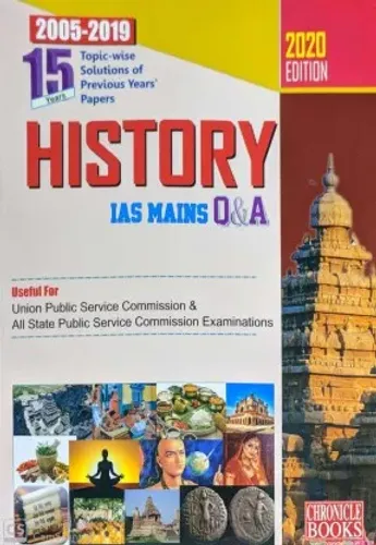 15 Years Topicwise Solutions of Previous Years' Papers (2005-2019) History IAS MAINS Q&A