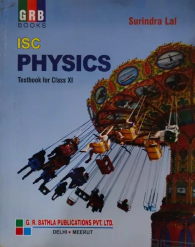 ISC PHYSICS- Class 11