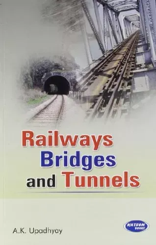 Railways Bridges And Tunnels