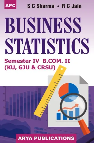 Business Statistics Sem. IV B.Com. 2 (KU, GJU & CRSU)