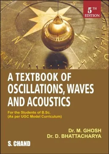 A Textbook of Oscillations, Wavesand Acoustics - For the Students of B. Sc  