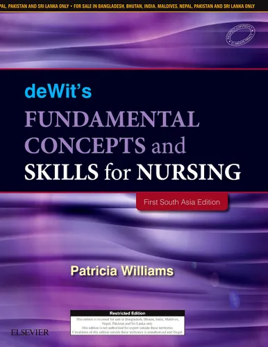 DeWit's Fundamental Concepts and Skills for Nursing : First South Asia Edition