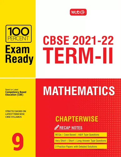 MTG 100 Percent Exam Ready Mathematics Term 2 Class 9 Book for CBSE Board Exam 2022 - MCQs, Case Based, Short / Long Answer type Questions, Practice Papers with Detailed Solutions 