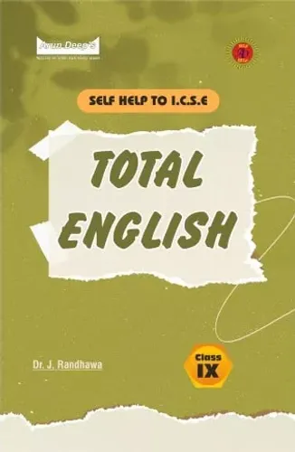 Arun Deep's Self-Help To ICSE Total English Class 9 (For 2022-23 Academic Session)