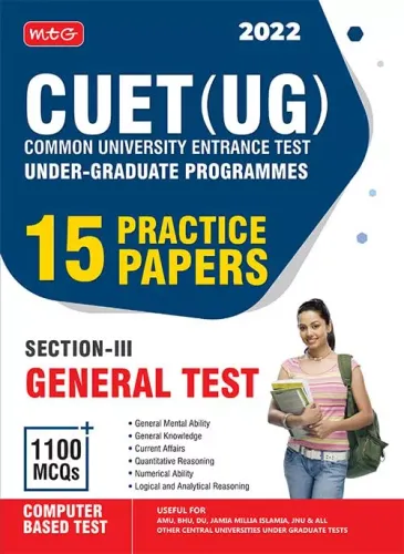 CUET UG Entrance Exam Books 2022 - CUET (UG) Common University Entrance Test-15 Practice Test Papers (CUET Sample Paper) - Based on Latest Exam Pattern, Section-III General Test