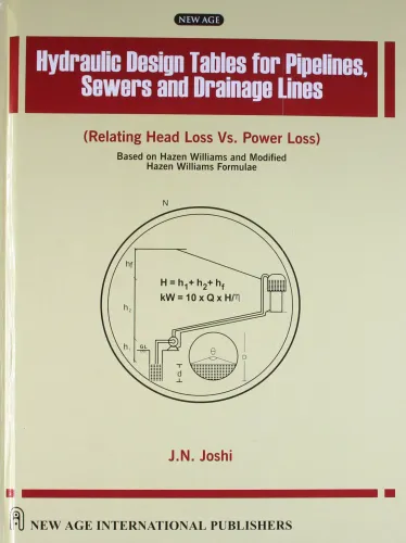 Hydraulic Design Tables for Pipelines, Sewers and Drainage Lines (Relating Head Loss Vs. Power Loss)