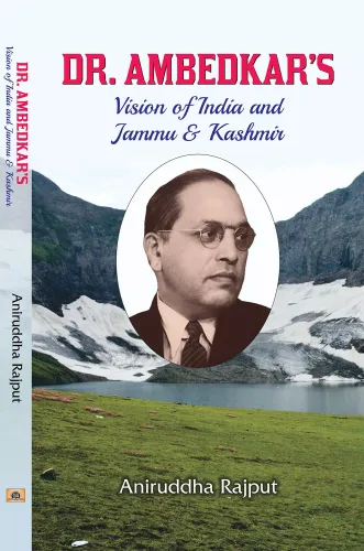 Dr. Ambedkar’s Vision of India and Jammu & Kashmir