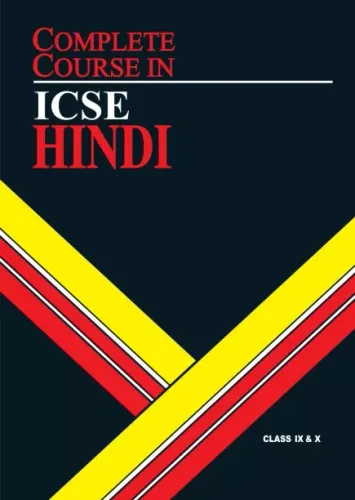 Complete Course Hindi: ICSE Class 9 & 10