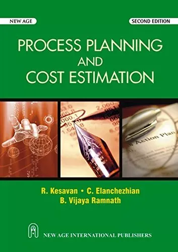 Process, Planning and Cost Estimation