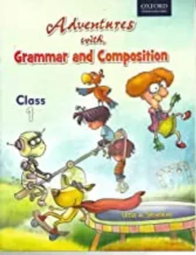 Adventures with Grammar and Composition 1: Primary