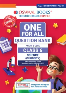 CBSE Class 6 One for All Science(Curiosity) For 2026-27 Exam | As Per Latest NCERT & CBSE Syllabus | Chapter-wise Question Bank, Revision Notes theory, Diagrams & Competency based Questions