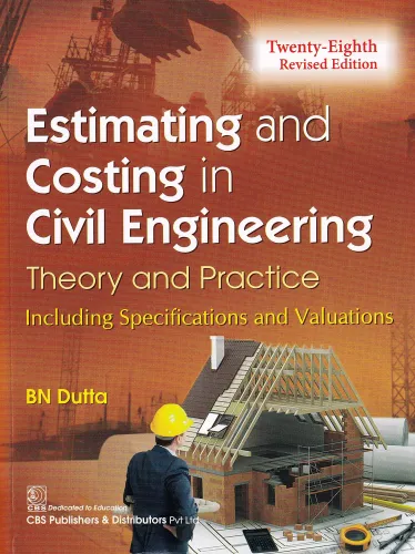 Estimating and Costing in Civil Engineering (Theory and Practice) - 28/Revised Edition