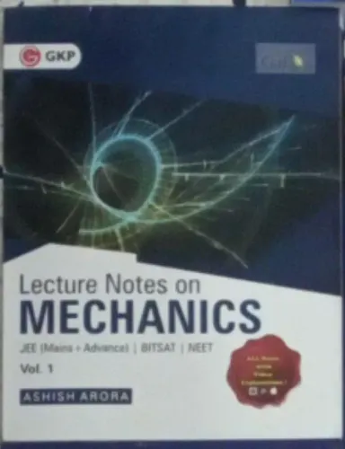 Physics Galaxy Lecture Notes On Mechanics Vol-1