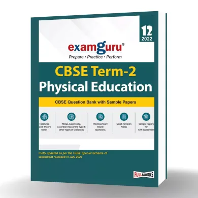 Examguru Physical Education CBSE Question Bank With Sample Papers Term 2 Class 12 for 2022 Examination 