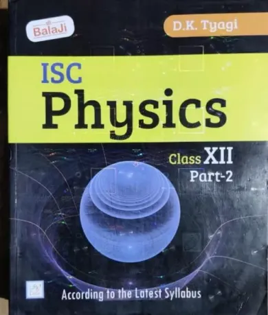 ISC Physics-12 Part-2