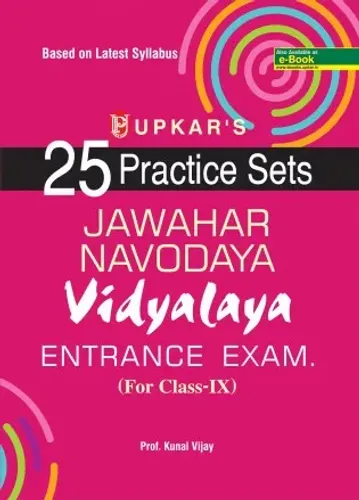 25 Practice Sets Jawahar Navodaya Vidhalaya Extrance Exam.(For Class- 9)