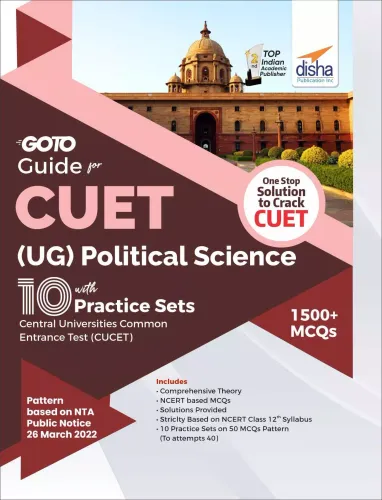 Go To Guide for CUET (UG) Political Science with 10 Practice Sets; CUCET - Central Universities Common Entrance Test 