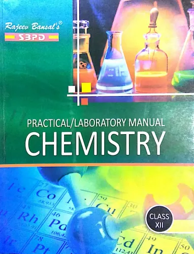 Practical/ Lab Manual Chemistry class -12