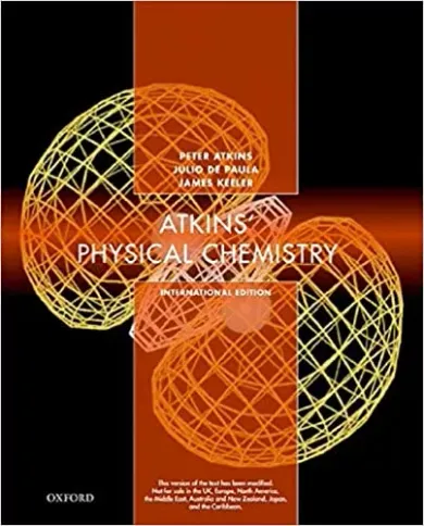 Atkins Physical Chemistry: International Eleventh Edition