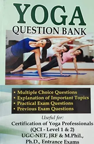 Yoga Question Bank for (Level-1 & Level-2) - UGC-NET (Yoga), QCI Level-1& 2, JRF, M.A. (Yoga), PGDY, M.A. (Eng.), B.Ed., Ph.D, M.Phil, DSM, PGDSE)