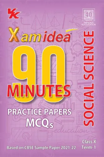 Xam idea 90 Minutes Practice Papers Class 10 Social Science For Term-I (As Per Latest CBSE Updates)