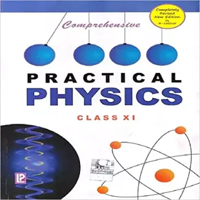 Comprehensive Practical Physics for Class 11
