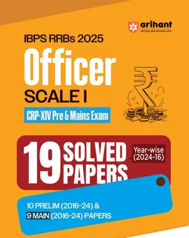 IBPS RRB (CRP-XIV) Officer Scale I (Prelims & Mains)Exam 2025| 19 Solved Papers (2016–2024) 10 Prelims & 9 Mains |with 100% Detailed Explanations