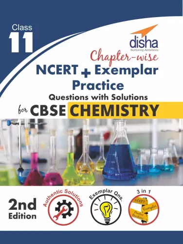 Chapter-wise NCERT + Exemplar + Practice Questions with Solutions for CBSE Chemistry Class 11 - 2nd Edition