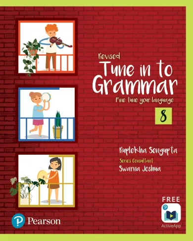 English Grammar Book, Tune in to Grammar, 13 - 14 Years |Class 8