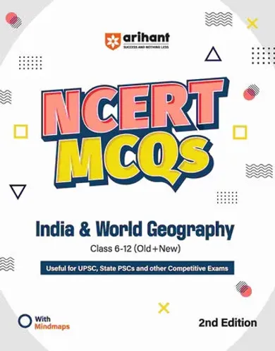 NCERT MCQs India & World Geography (Class 6-12) | 2nd Revised Edition | For UPSC and Other Competitive Exams | English Medium